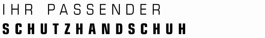 Ihr passender Schutzhandschuh