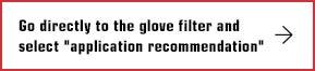 Go directly to glove filter and usage recommendation